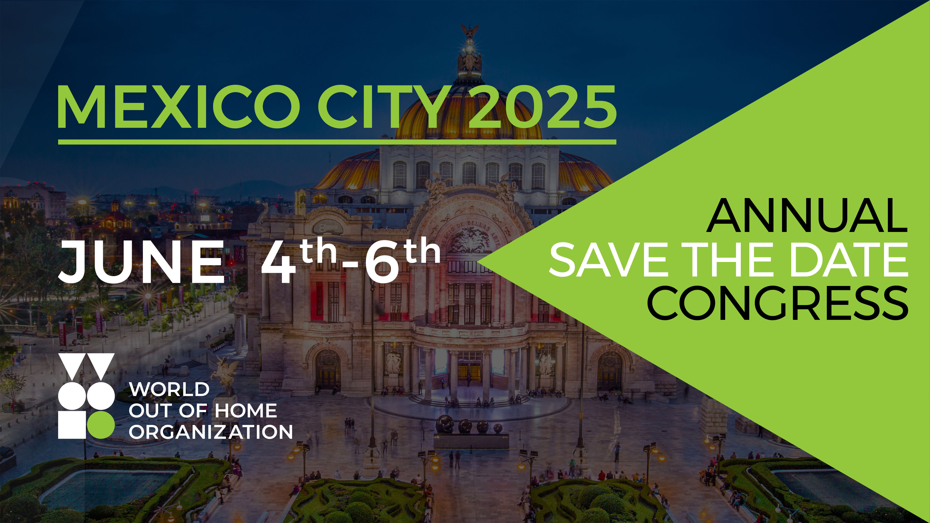 2025 World Out of Home Organization Global Congress heads for Mexico City              (Down Mexico Way)